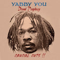 You, Yabby – Dread Prophecy Crucial Cuts