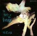 Cure – The Head On the Door