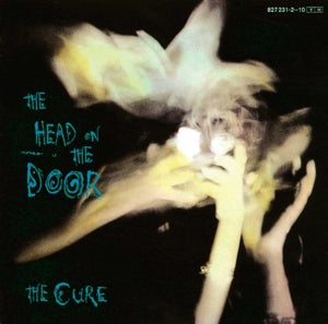 Cure – The Head On the Door