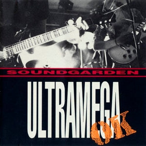 Soundgarden – Ultramega Ok
