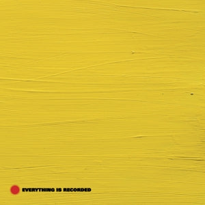 Everything is Recorded – Everything is Recorded