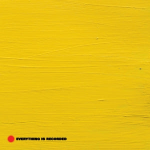 Everything is Recorded – Everything is Recorded