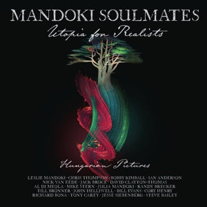 Mandoki Soulmates – Utopia For Realists: Hungarian Pictures