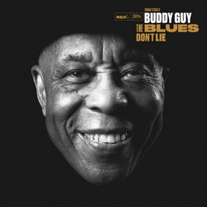 Guy, Buddy – The Blues Don't Lie