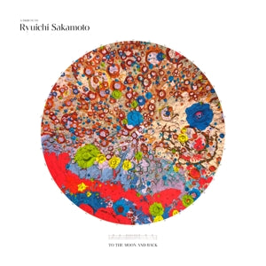 Sakamoto, Ryuichi – A Tribute To Ryuichi Sakamoto - To the Moon and Back