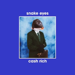 Snake Eyes – Cash Rich