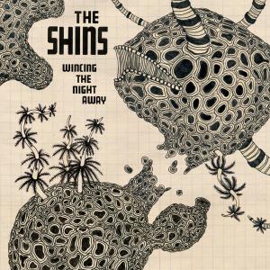 Shins, the – Wincing the Night Away