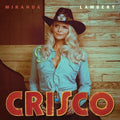 Lambert, Miranda – Crisco
