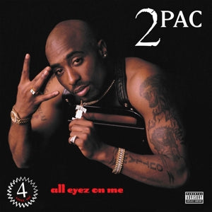 2pac – All Eyez On Me