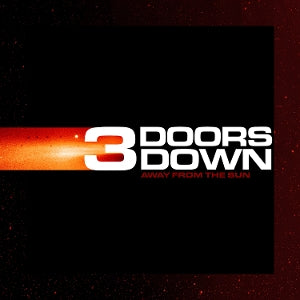 3 Doors Down – Away From the Sun