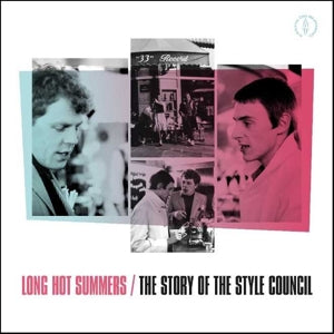 Style Council – Long Hot Summers: the Story of the Style Council