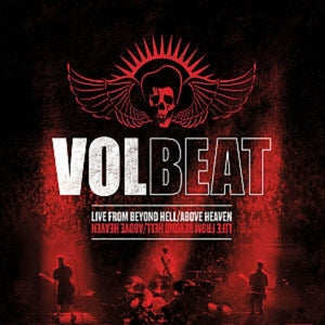 Volbeat – Live From Beyond Hell / Above Heaven