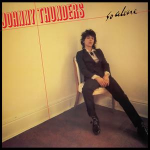 Thunders, Johnny – So Alone