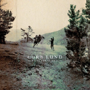 Lund, Corb – Agricultural Tragic