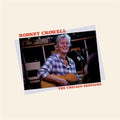 Crowell, Rodney – Chicago Sessions