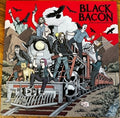 Black Bacon – Every Action Has Reaction