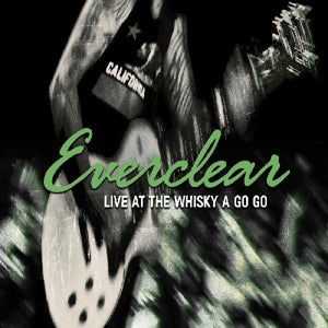 Everclear – Live At the Whisky a Go Go