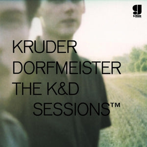 Kruder & Dorfmeister – K & D Sessions