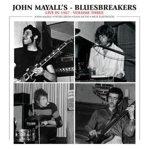 Mayall, John & the Bluesbreake – Live In 1967 Volume 3