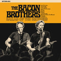 Bacon Brothers – Ballad of the Brothers