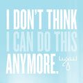 Moose Blood – I Don't Think I Can Do This Anymore
