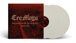 Cro-Mags – Hard Times In the Age of Quarrel Vol.1