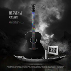 Cream – Heavenly Cream - an Acoustic Tribute To Cream