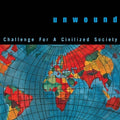 Unwound – Challenge For a Civilized Society (White)