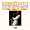 Stitt, Sonny – Boppin' In Baltimore: Live At the Left Bank