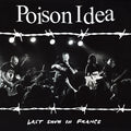 Poison Idea – Last Show In France