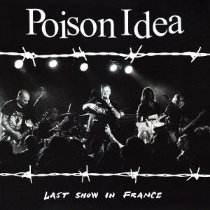 Poison Idea – Last Show In France