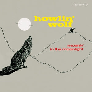 Howlin' Wolf – Moanin' In the Moonlight
