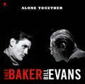 Baker, Chet & Bill Evans – Alone Together