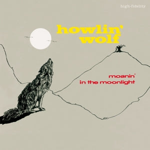 Howlin' Wolf – Moanin' In the Moonlight