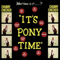 Checker, Chubby – It's Pony Time