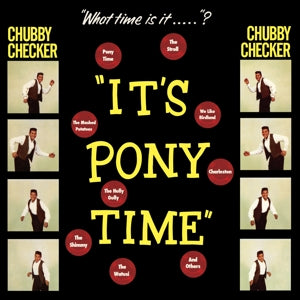 Checker, Chubby – It's Pony Time