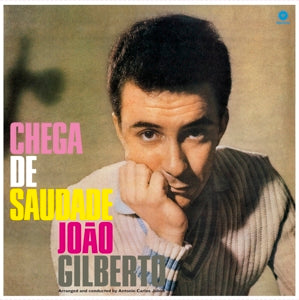 Gilberto, Joao – Chega De Saudade