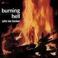 Hooker, John Lee – Burning Hell