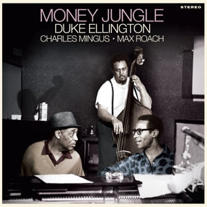 Ellington, Duke & Charles Mingus & Max Roach – Money Jungle