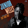 Wells, Junior – Cut That Out - 1953-1963 Sides