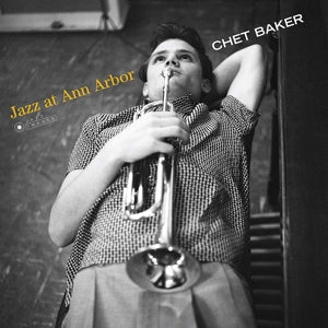 Baker, Chet – Jazz At Ann Arbor