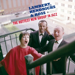 Lambert, Hendricks & Ross – Hottest New Group In Jazz