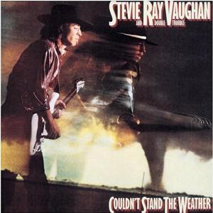 Vaughan, Stevie Ray – Couldn't Stand the Weather