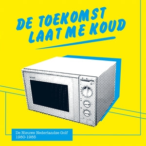 V/A – Toekomst Laat Me Koud