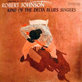 Johnson, Robert – King of the Delta Blues Singers Vol.1