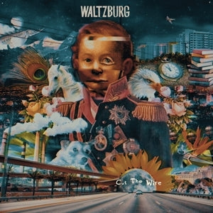 Waltzburg – Cut the Wire