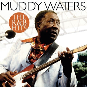 Waters, Muddy – R & B Hits