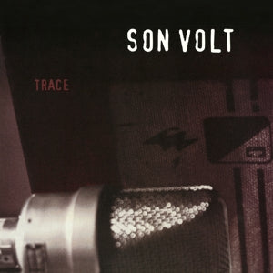 Son Volt – Trace