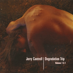 Cantrell, Jerry – Degradation Trip 1&2