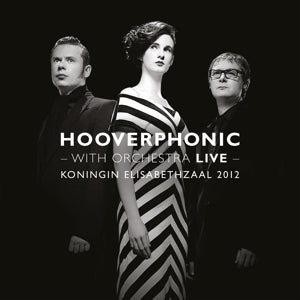 Hooverphonic – With Orchestra Live